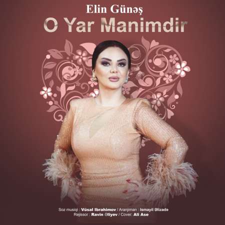 Elin Günəş – O Yar Manimdir